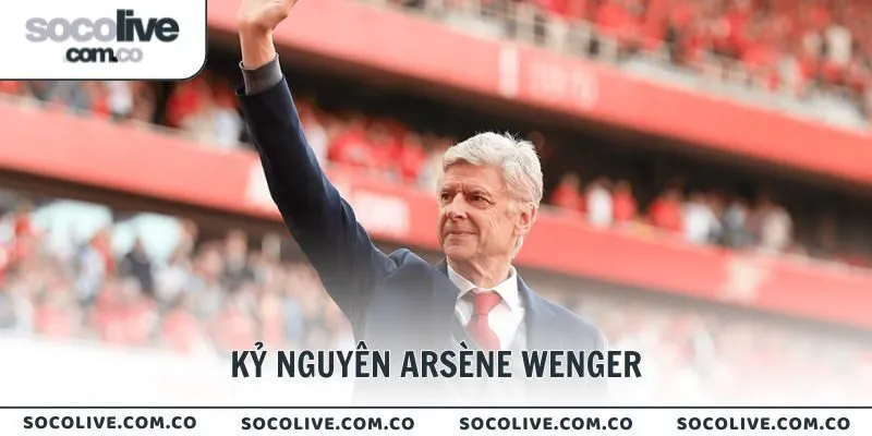 Kỷ nguyên Arsène Wenger huyền thoại trên băng ghế huấn luyện